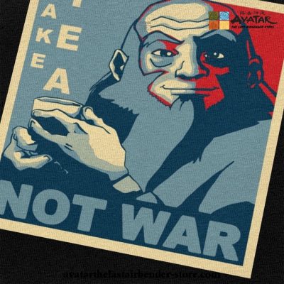 Avatar The Last Airbender T-Shirt - Iroh Make Tea Not War