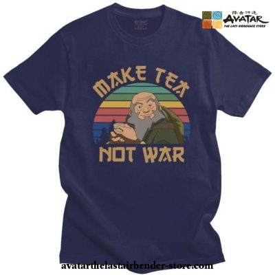 Funny Avatar The Last Airbender T-Shirt - Iroh Make Tea Not War Navy Blue / L